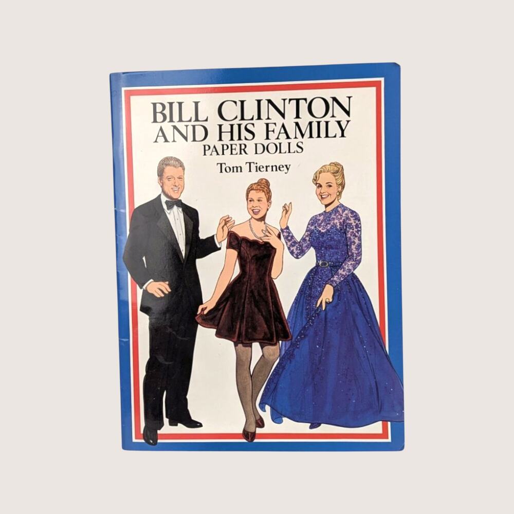 1994 Tom Tierney Bill Clinton and His Family Paper Dolls